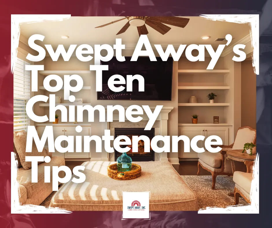 Swept+Away-s+Top+Ten+Chimney+Maintenance+Tips-2-1920w